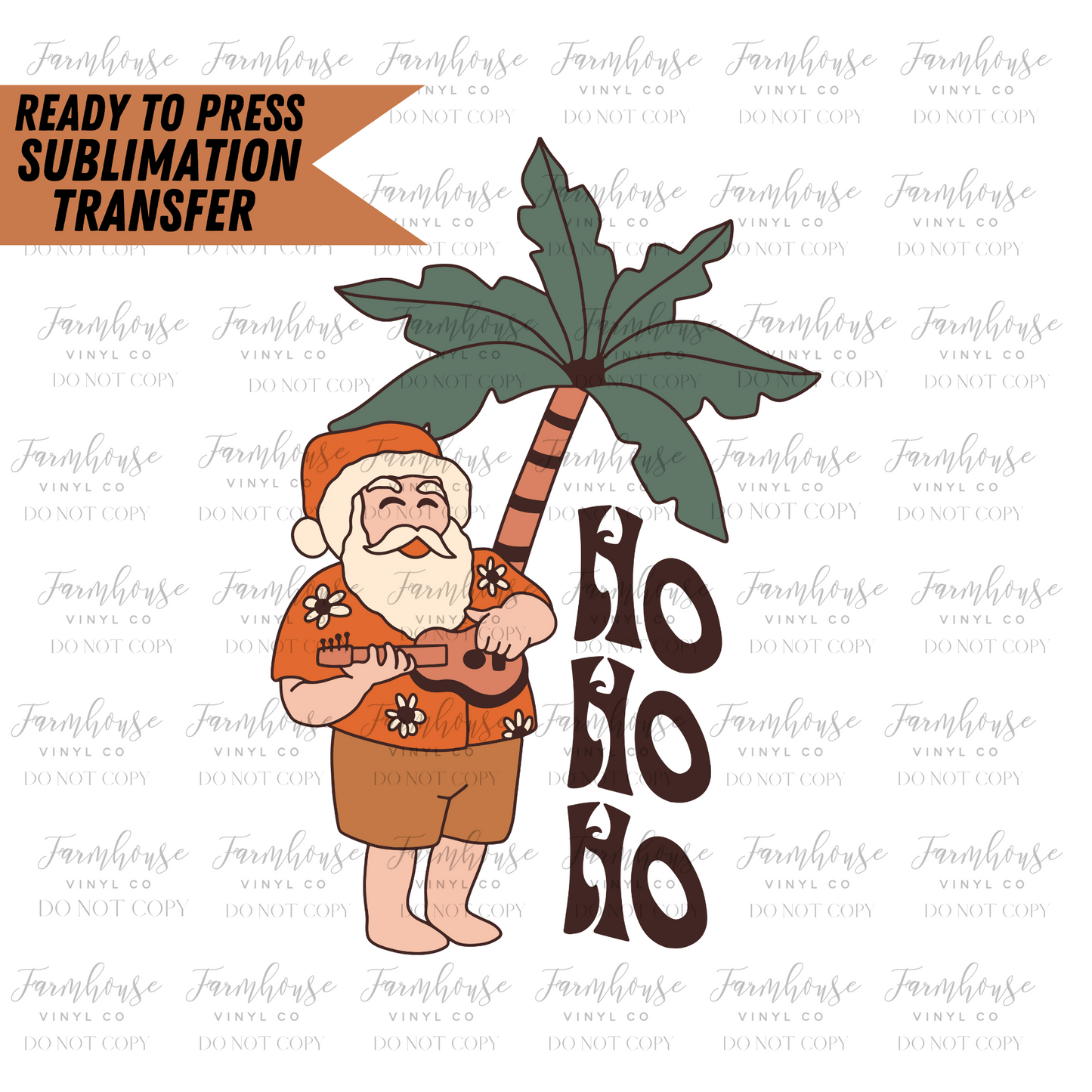 Ho Ho Ho Tropical Santa Claus Ready To Press Sublimation Transfer - Farmhouse Vinyl Co