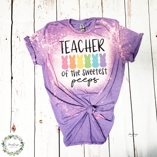 Teacher Of The Sweetest Peeps Bleached Shirt