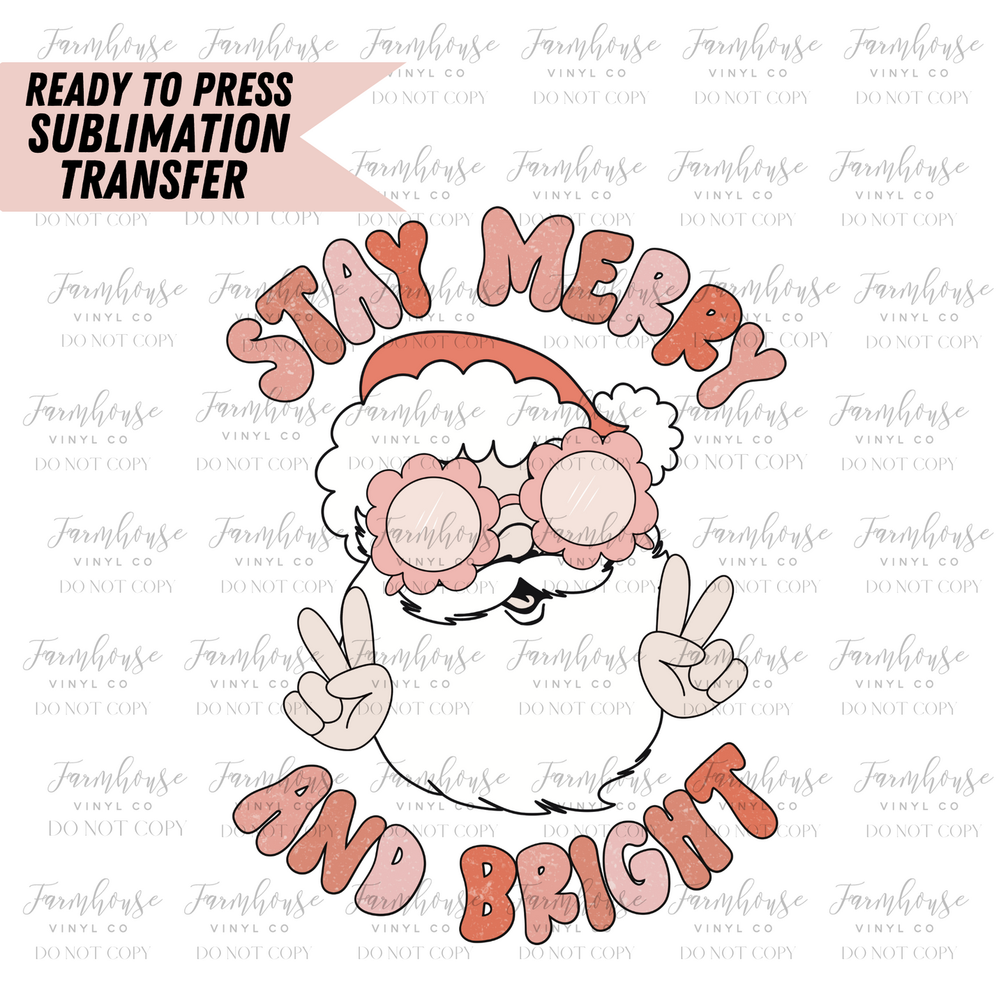 Stay Merry and Bright Santa Claus Retro Ready to Press Sublimation Transfer - Farmhouse Vinyl Co