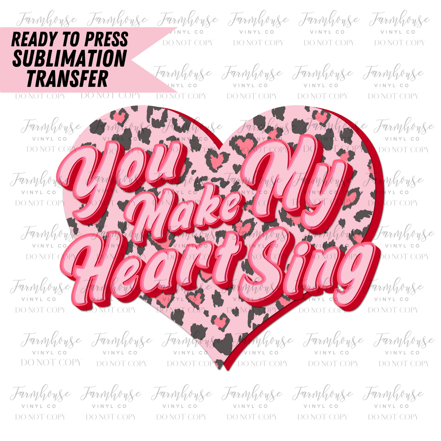 Wild Thing & You Make My Heart Sing Ready To Press Sublimation Transfer