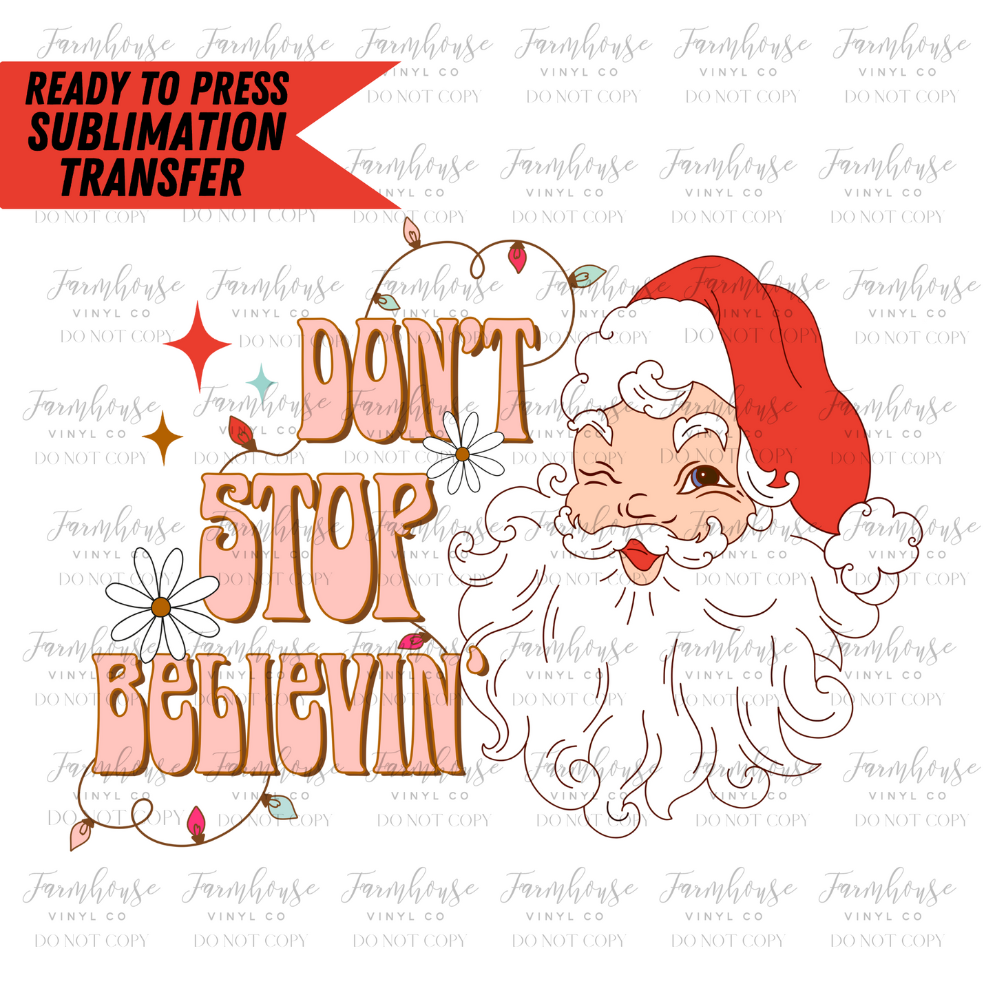 Don’t Stop Believin Retro Santa Claus Santa Ready To Press Sublimation Transfer - Farmhouse Vinyl Co