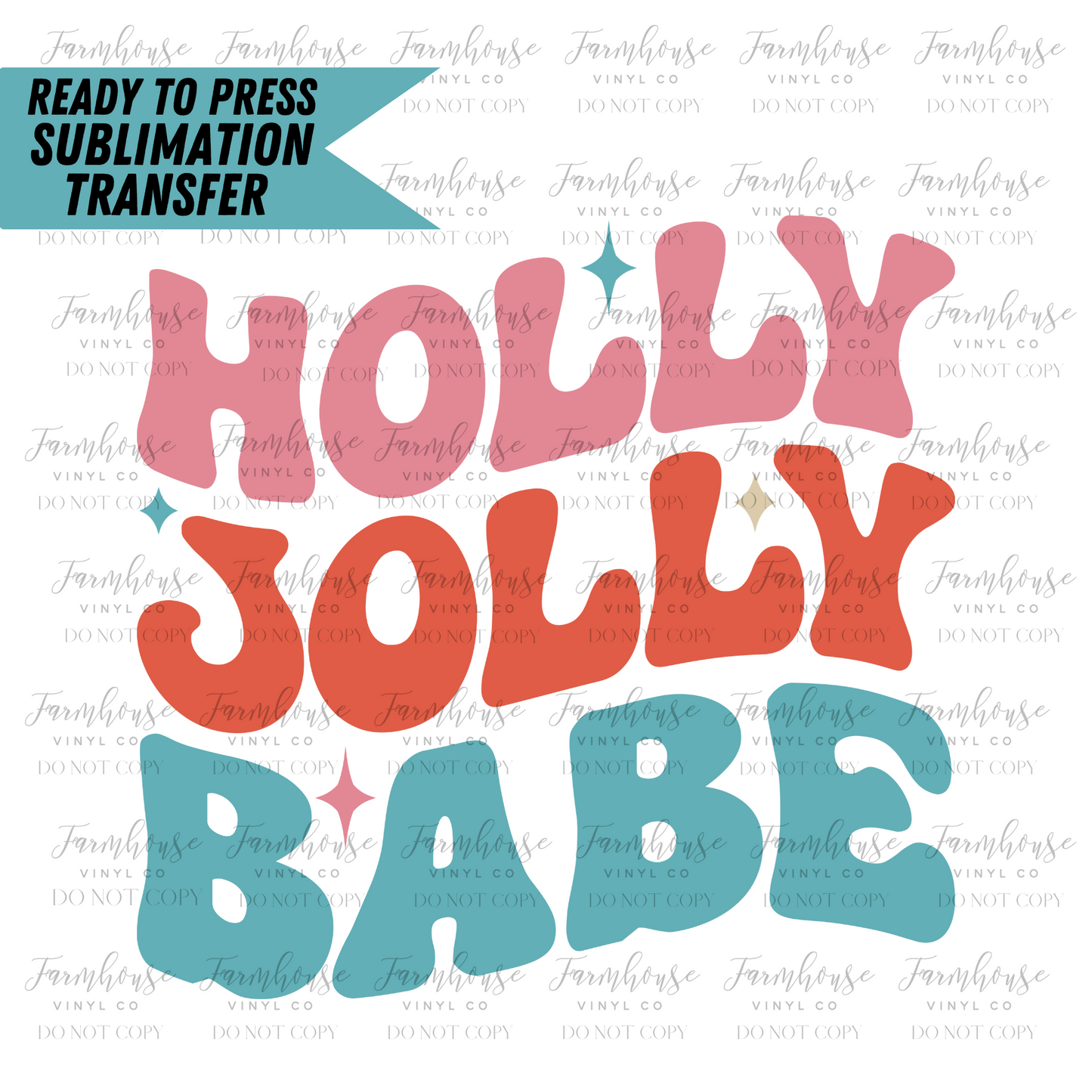 Holly Jolly Babe Retro Ready To Press Sublimation Transfer Design - Farmhouse Vinyl Co