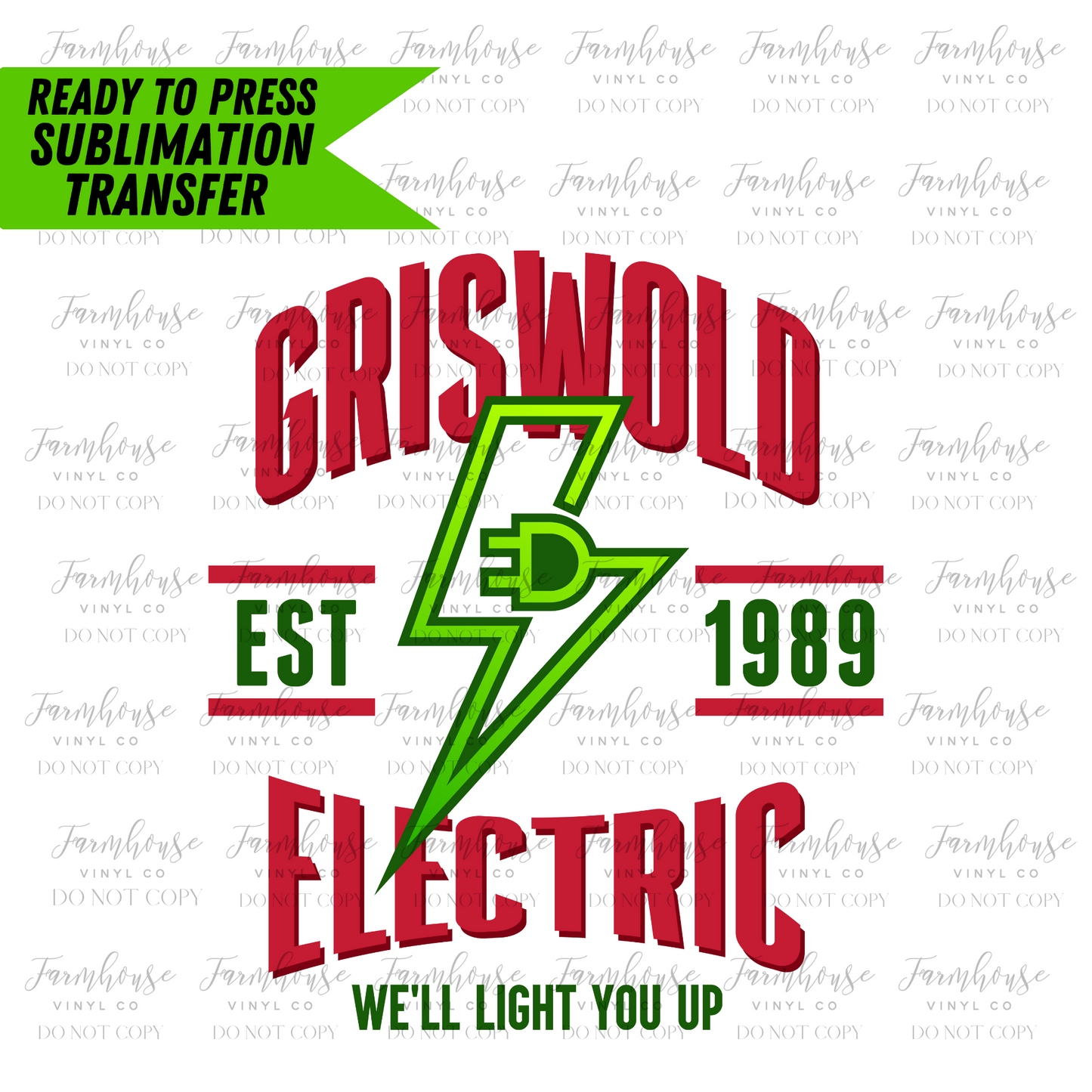 Griswold Electric We'Ll Light You Up Ready To Press Sublimation Transfer Design - Farmhouse Vinyl Co