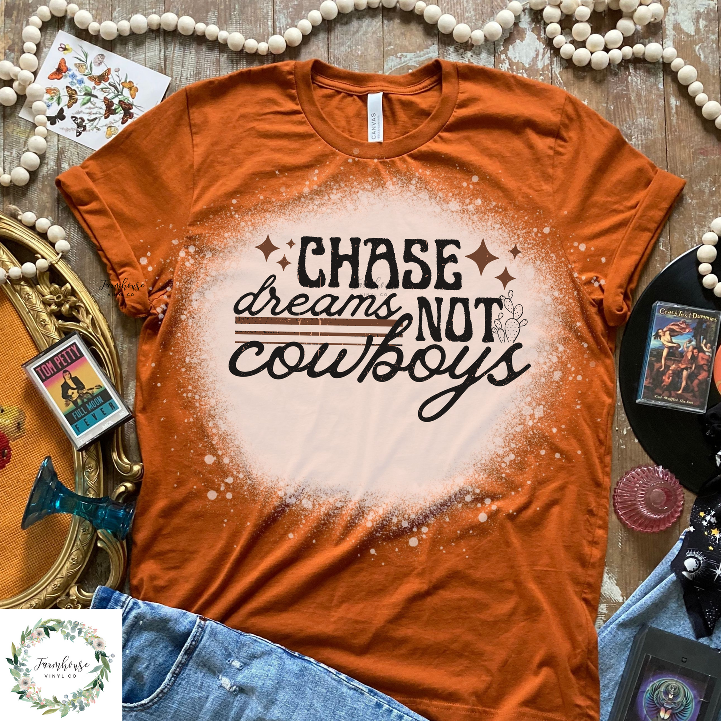 Chase Your Dream Not Cowboys Bleached Shirt