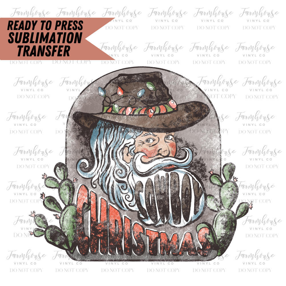 Cowboy Christmas Ready To Press Sublimation Transfer Design - Farmhouse Vinyl Co