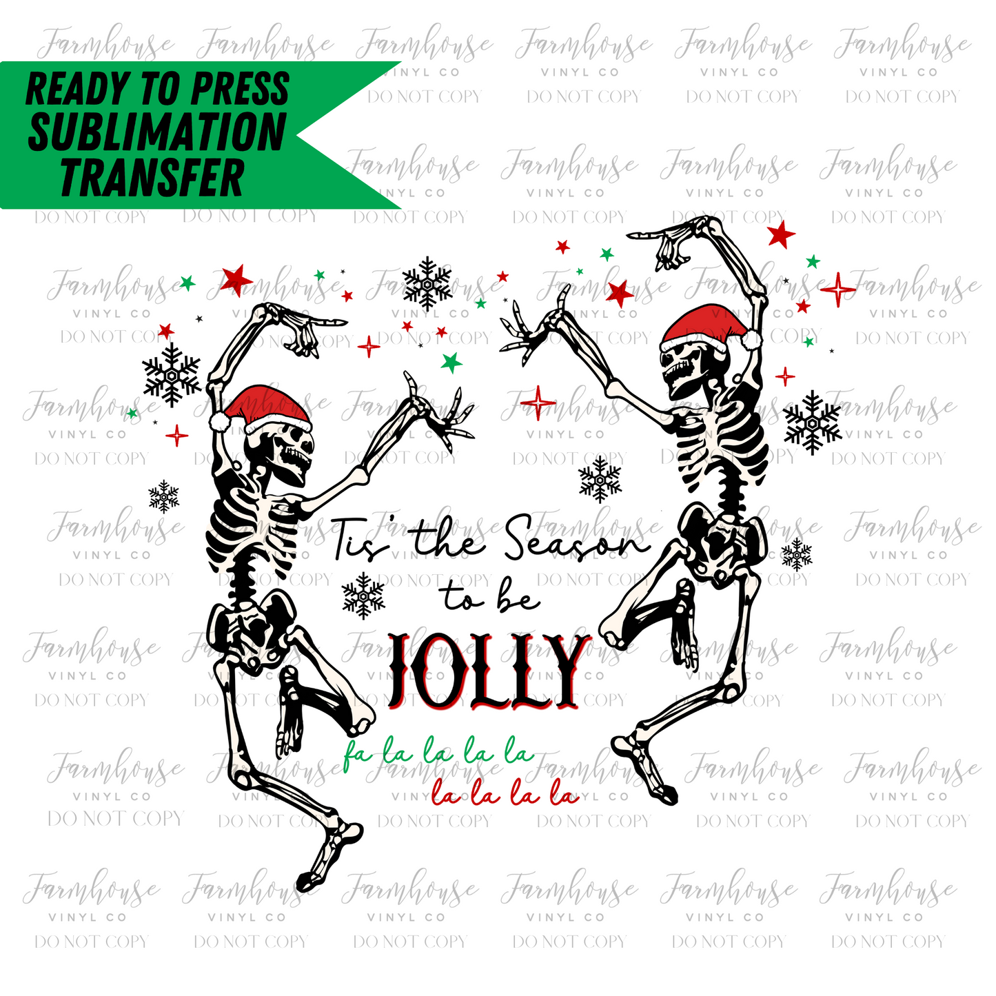 Tis The Season To Be Jolly Dancing Skeletons Ready To Press Sublimation Transfer - Farmhouse Vinyl Co