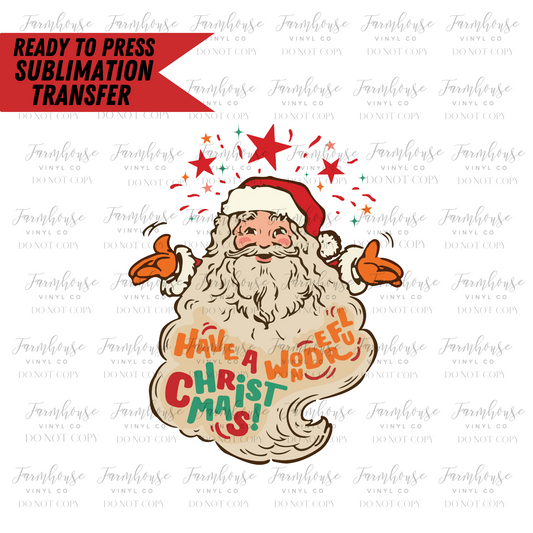 Have A Wonderful Christmas Retro Santa Ready To Press Sublimation Transfer