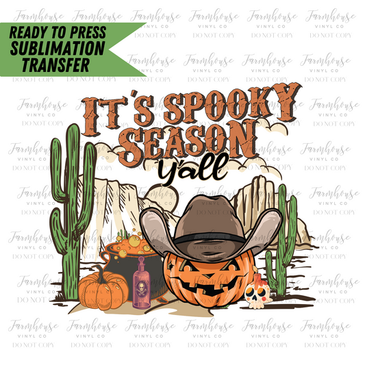 It's Spooky Season Y'all Ready to Press Sublimation Transfer - Farmhouse Vinyl Co