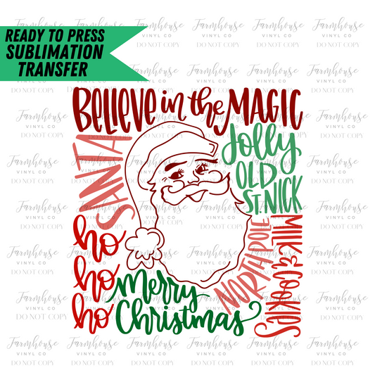 Believe In The Magic Santa Claus Ready To Press Sublimation Transfer - Farmhouse Vinyl Co
