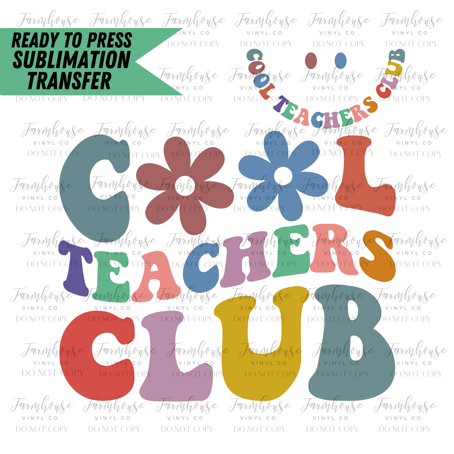 Cool Teachers Club Ready To Press Sublimation Transfer
