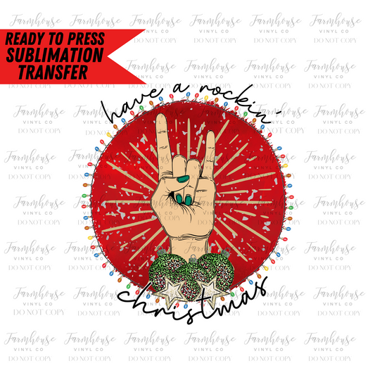 Have A Rockin Christmas Ready To Press Sublimation Transfer - Farmhouse Vinyl Co
