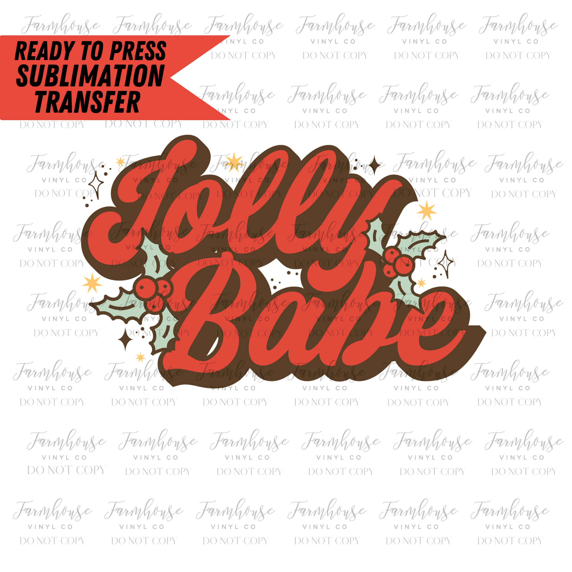 Jolly Babe Ready to Press Sublimation Transfer - Farmhouse Vinyl Co