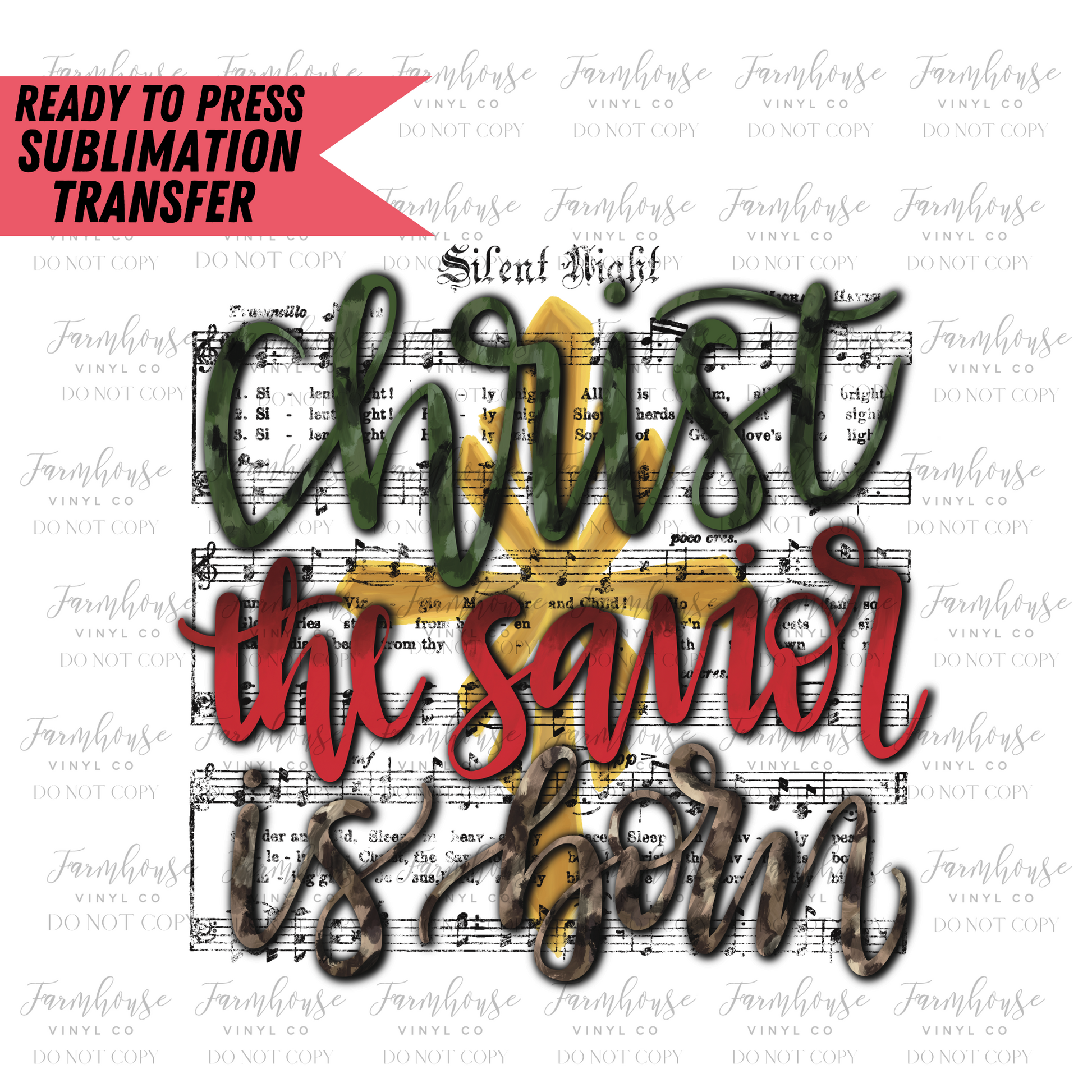 Christ The Savior Is Born Ready To Press Sublimation Transfer - Farmhouse Vinyl Co