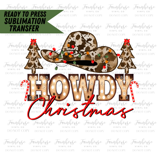 Howdy Christmas Ready To Press Sublimation Transfer Design - Farmhouse Vinyl Co