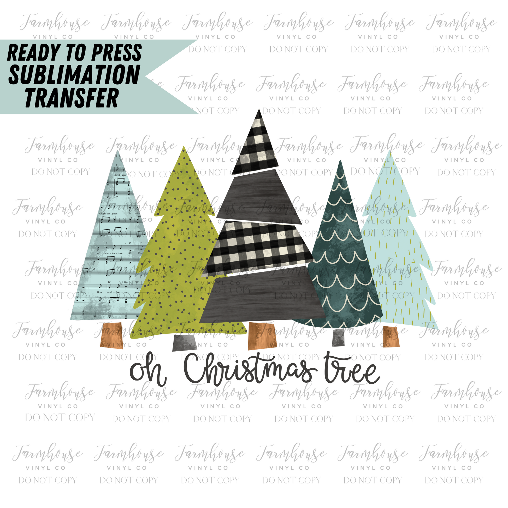 Oh Christmas Tree Ready To Press Sublimation Transfer - Farmhouse Vinyl Co