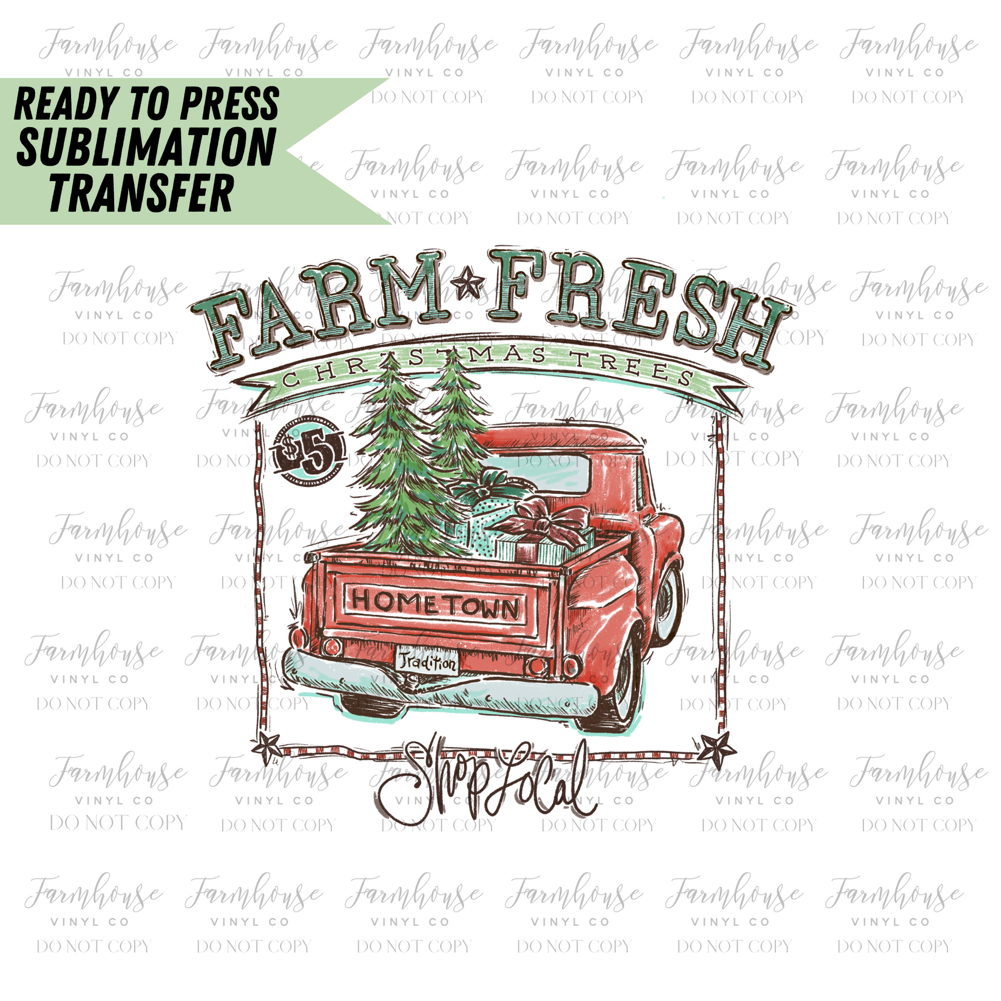Farm Fresh Christmas Trees Ready to Press Sublimation Transfer - Farmhouse Vinyl Co
