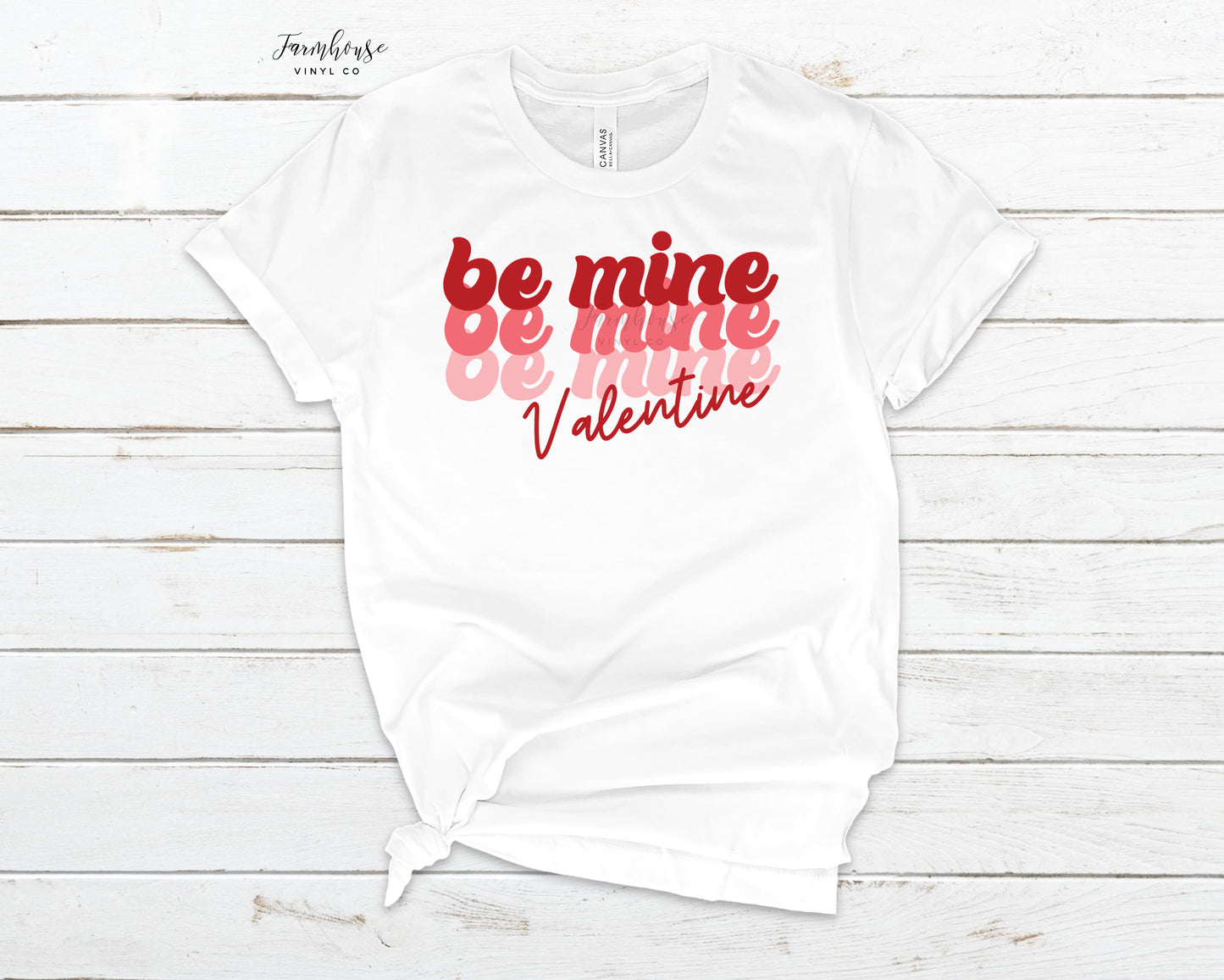 Be Mine Valentine Retro Shirt - Farmhouse Vinyl Co