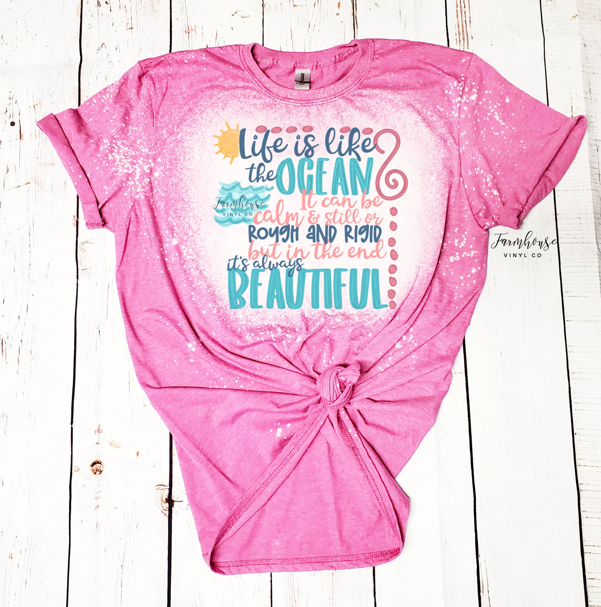 Life is Like the Ocean Quote Bleached Shirt - Farmhouse Vinyl Co