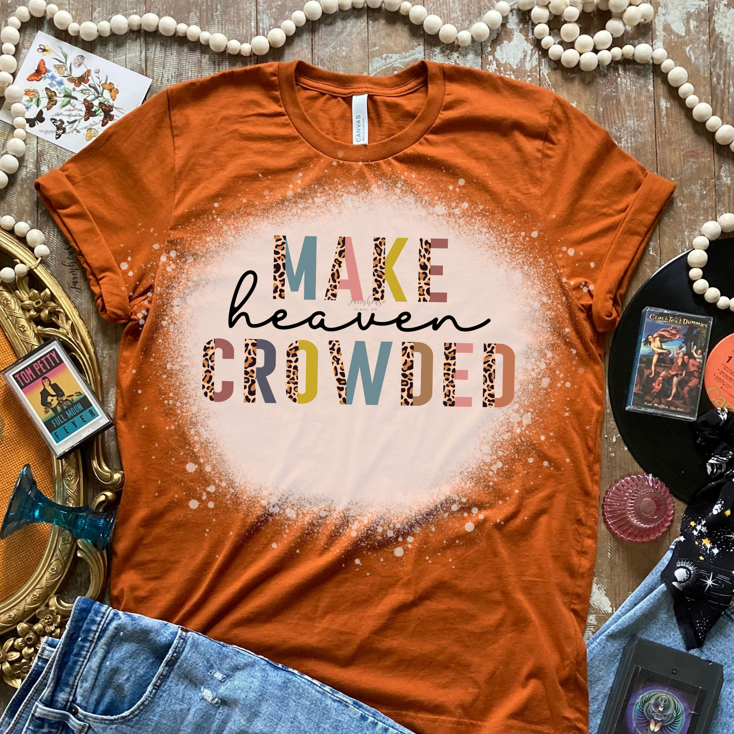 Make Heaven Crowded Bleached Shirt - Farmhouse Vinyl Co