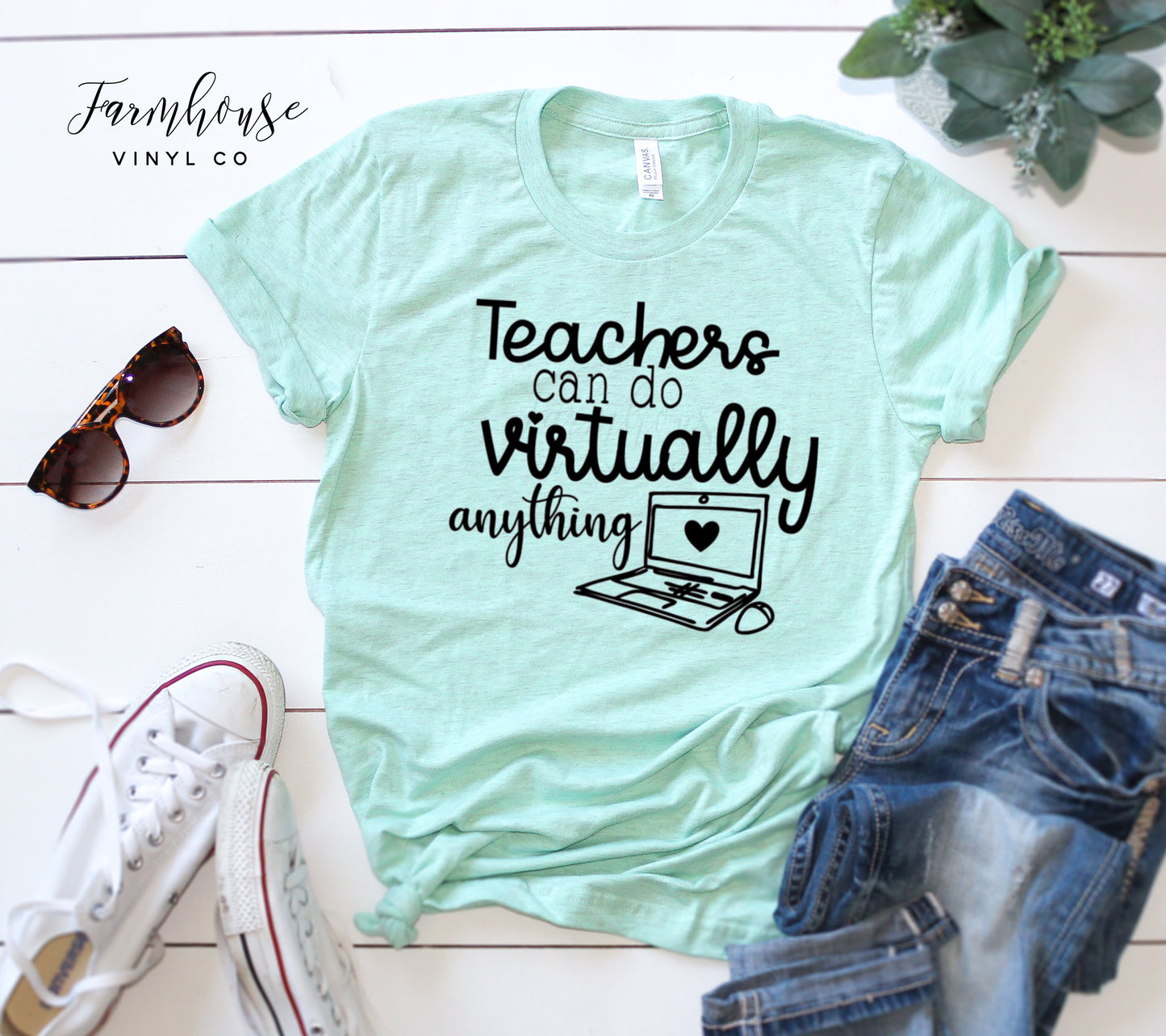 Teachers Can Do Virtually Anything Shirt - Farmhouse Vinyl Co
