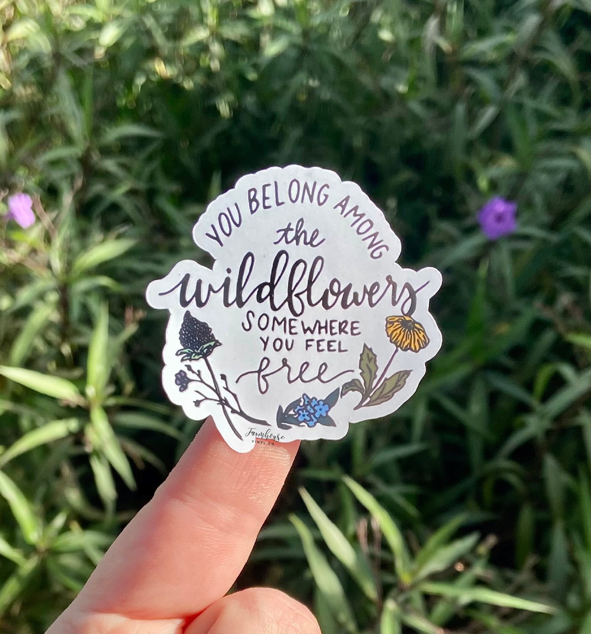 You Belong Among the Wildflowers Sticker - Farmhouse Vinyl Co