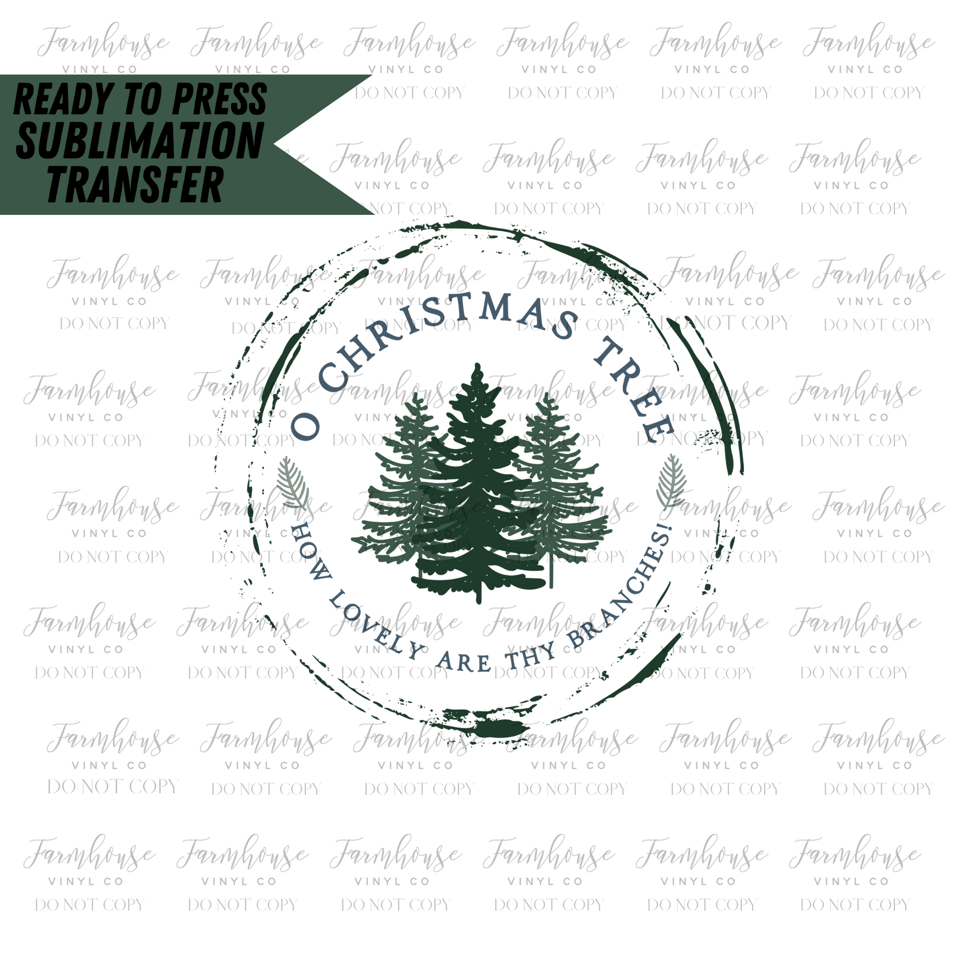 O Christmas Tree Ready To Press Sublimation Transfer - Farmhouse Vinyl Co