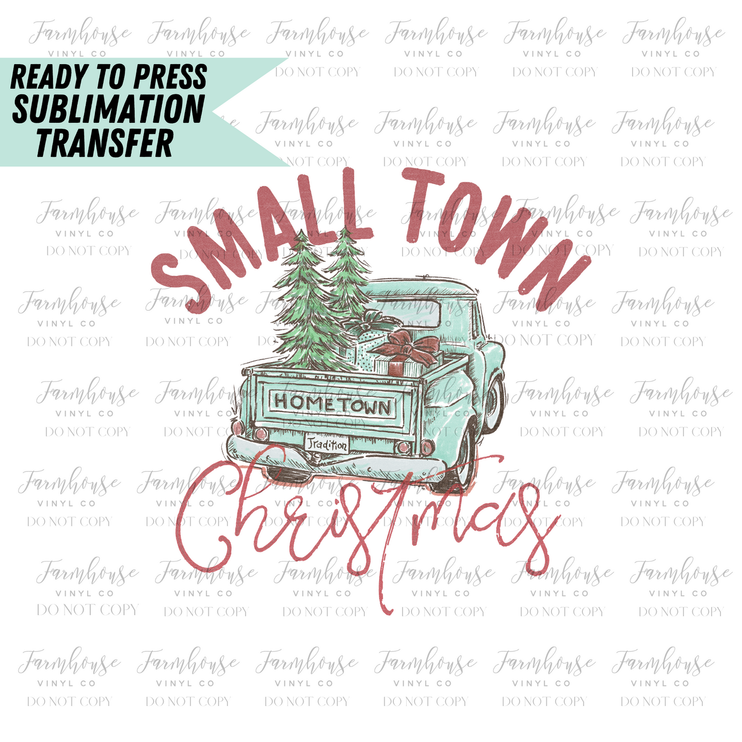 Small Town Christmas Tree Truck Ready to Press Sublimation Transfer - Farmhouse Vinyl Co
