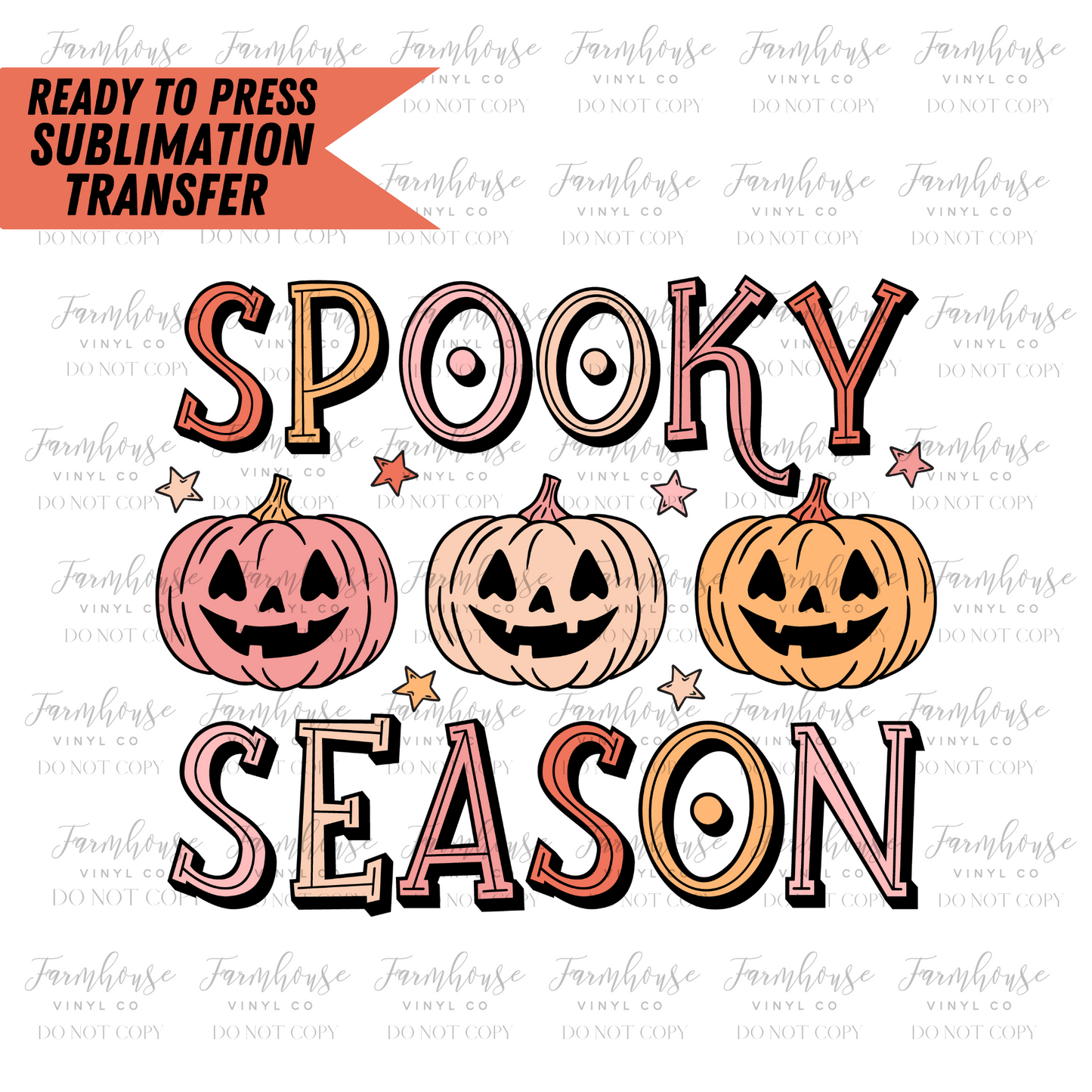 Spooky Season Pumpkin Ready to Press Sublimation Transfer Design - Farmhouse Vinyl Co