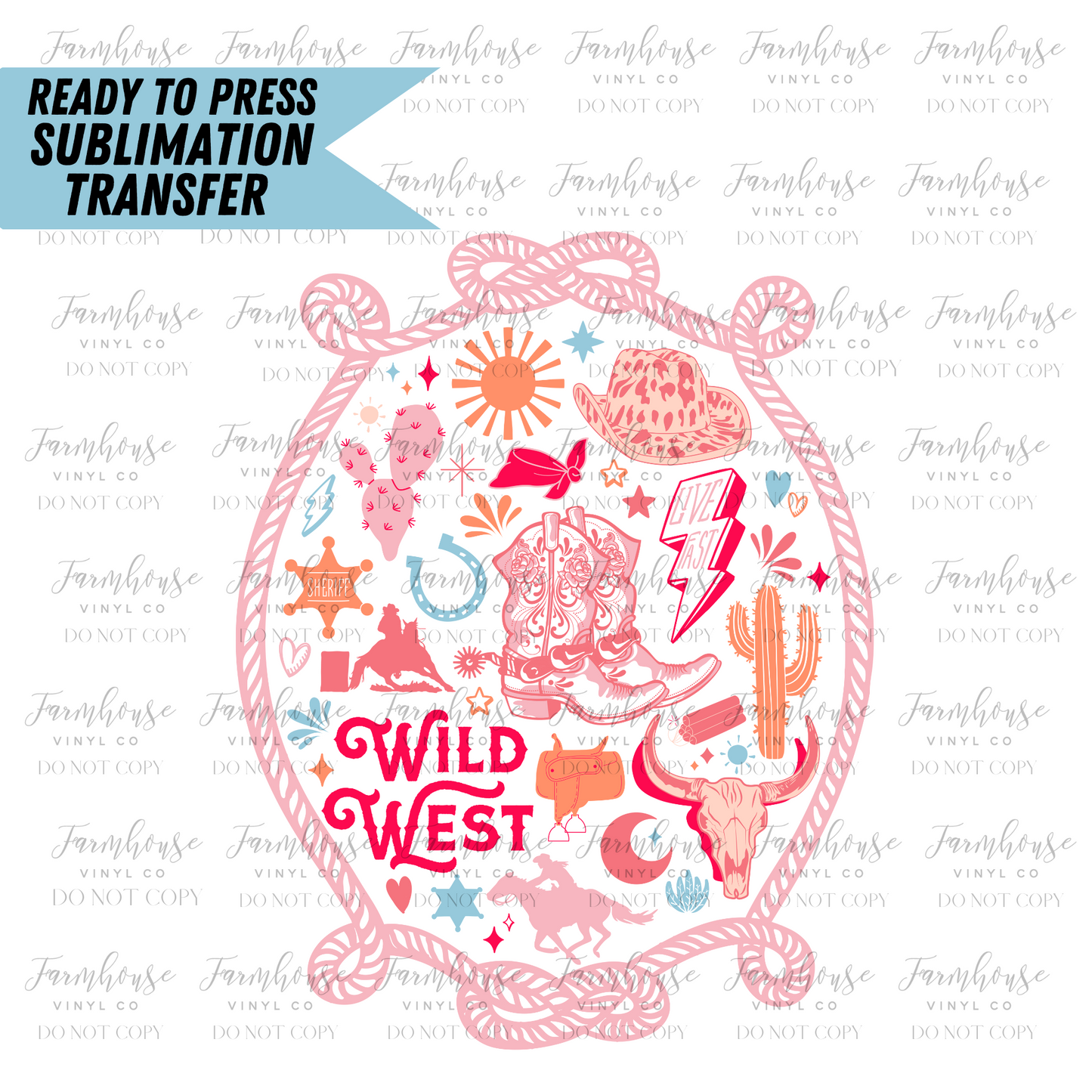 Wild West Western Ready to Press Sublimation Transfer - Farmhouse Vinyl Co