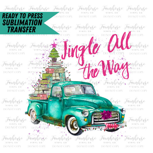 Jingle All The Way Teal Christmas Truck Ready To Press Sublimation Transfer - Farmhouse Vinyl Co