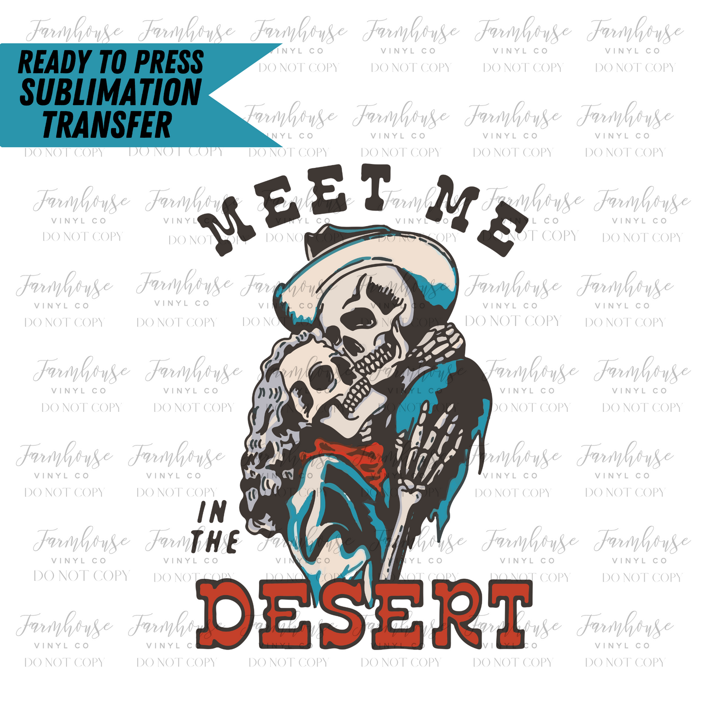Meet Me In The Desert Ready To Press Sublimation Transfer