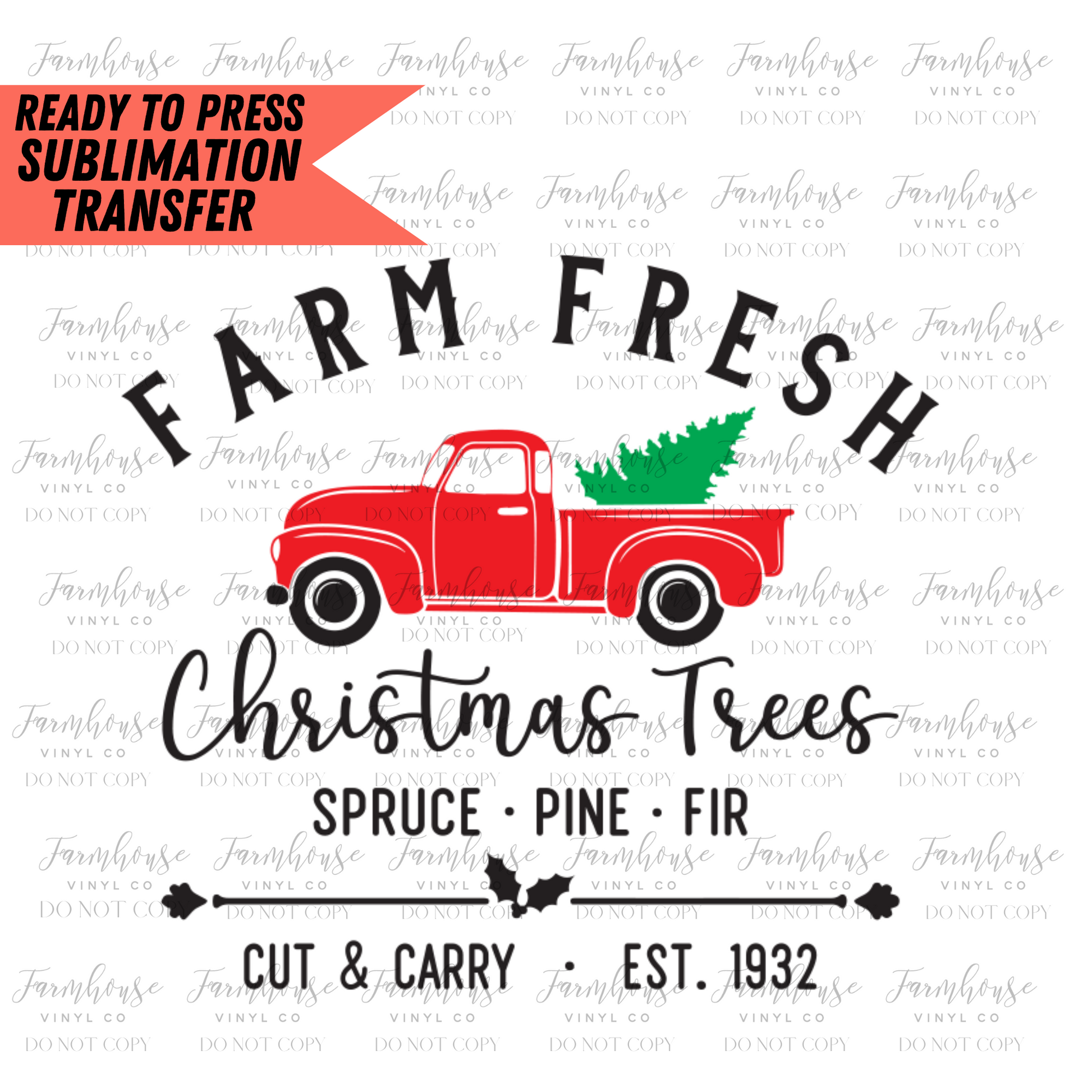 Farm Fresh Christmas Trees Red Truck Ready To Press Sublimation Transfer - Farmhouse Vinyl Co