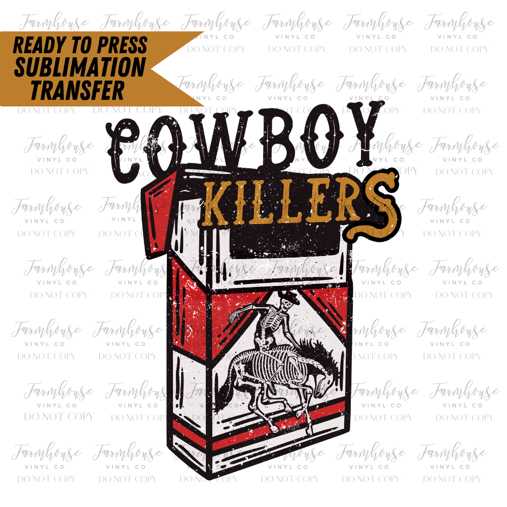 Cowboy Killers Ready To Press Sublimation Transfer Design - Farmhouse Vinyl Co