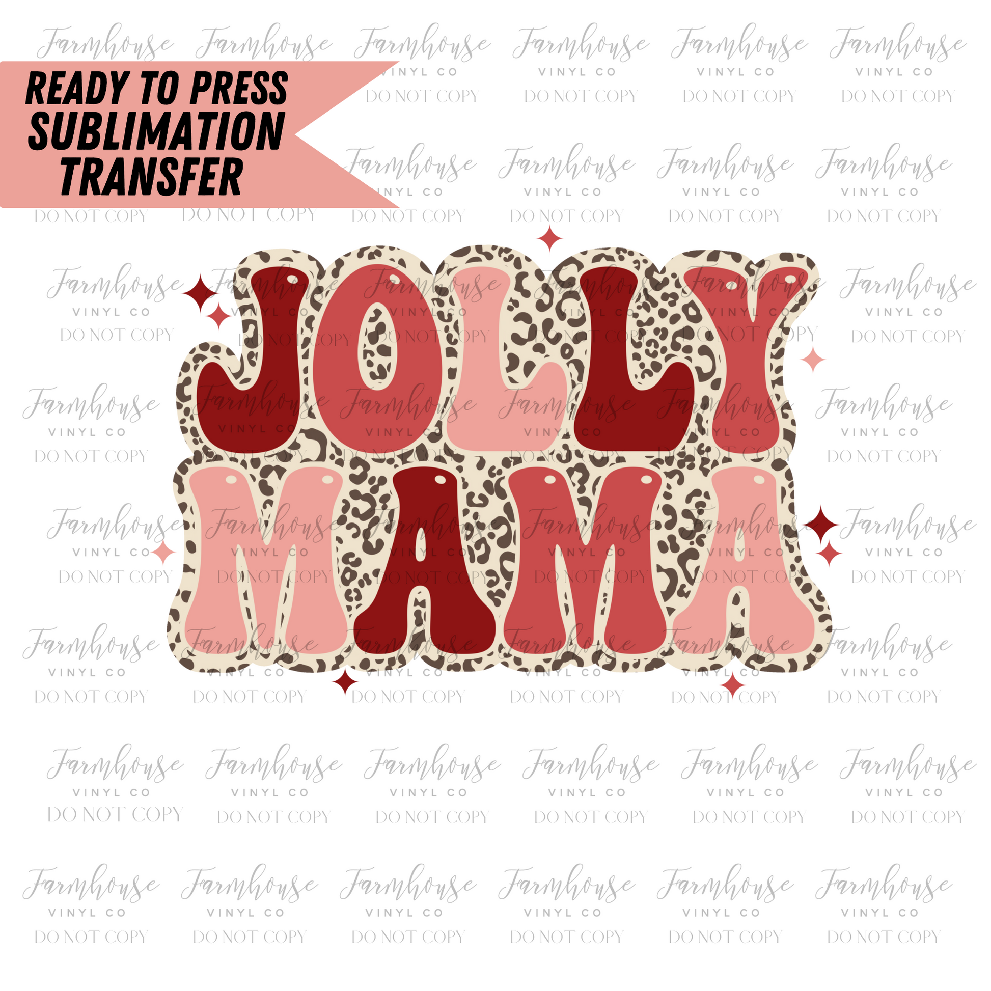 Jolly Mama Ready To Press Sublimation Transfer - Farmhouse Vinyl Co