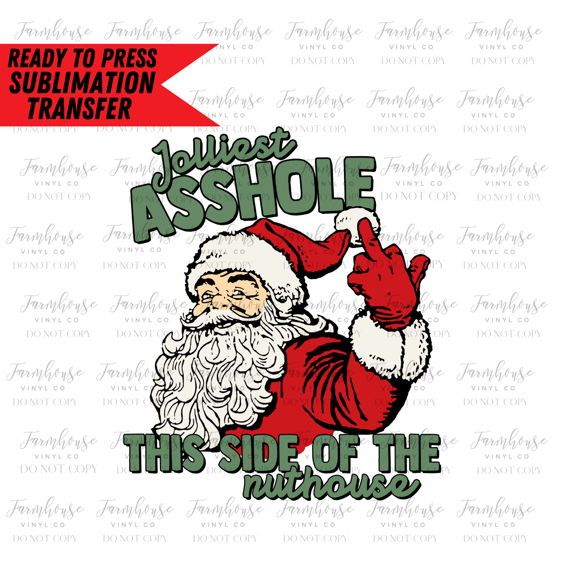 Jolliest Asshole This Side Of The Nuthouse Ready To Press Sublimation Transfer - Farmhouse Vinyl Co