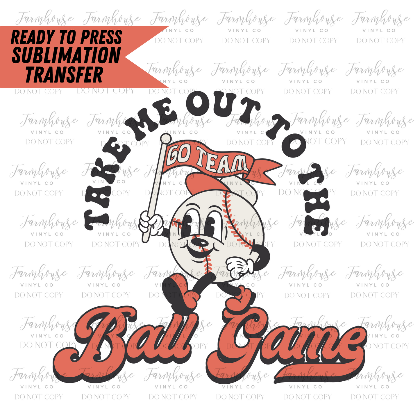 Take Me Out To The Ball Game Retro Ready To Press Sublimation Transfer
