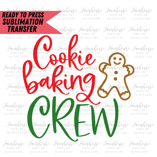 Cookie Baking Crew Ready To Press Sublimation Transfer - Farmhouse Vinyl Co