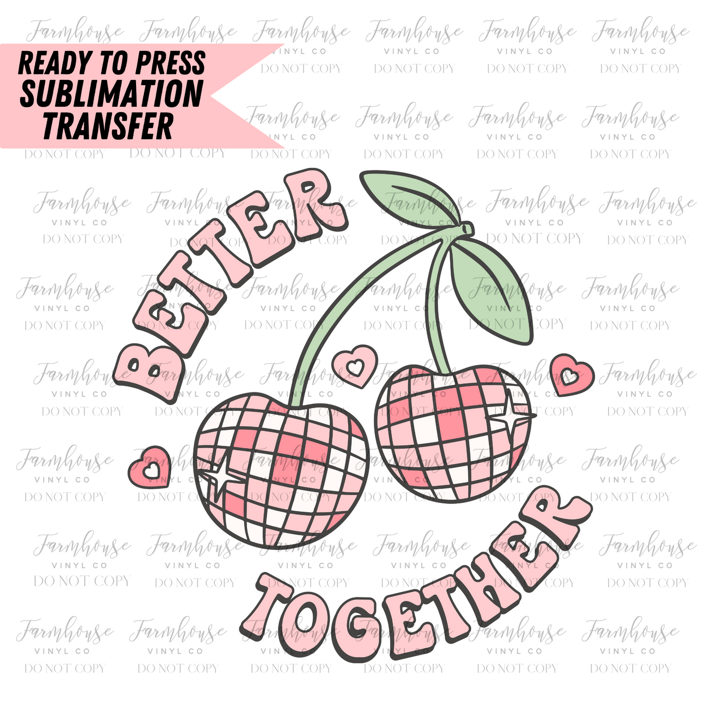 Better Together Cherries Retro Ready To Press Sublimation Transfer