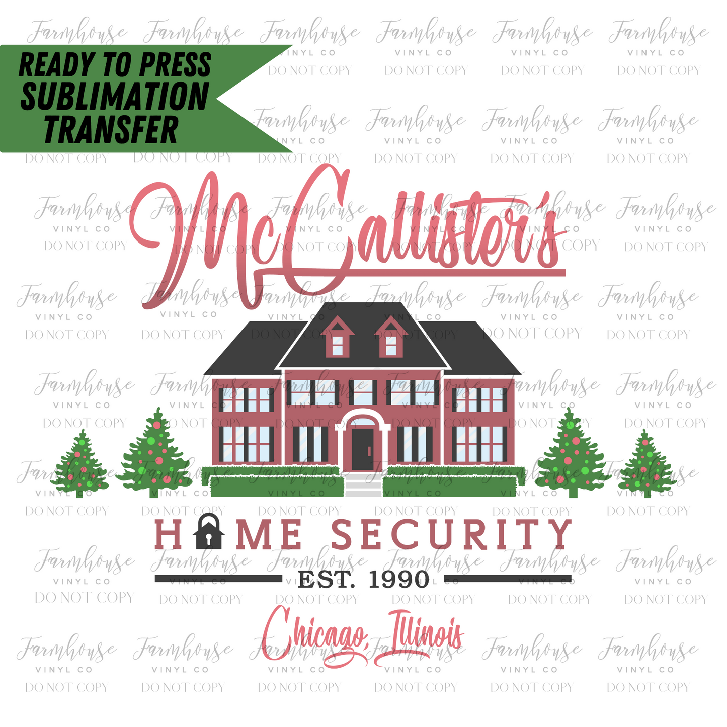 Mccallisters Home Security  Ready To Press Sublimation Transfer Design - Farmhouse Vinyl Co