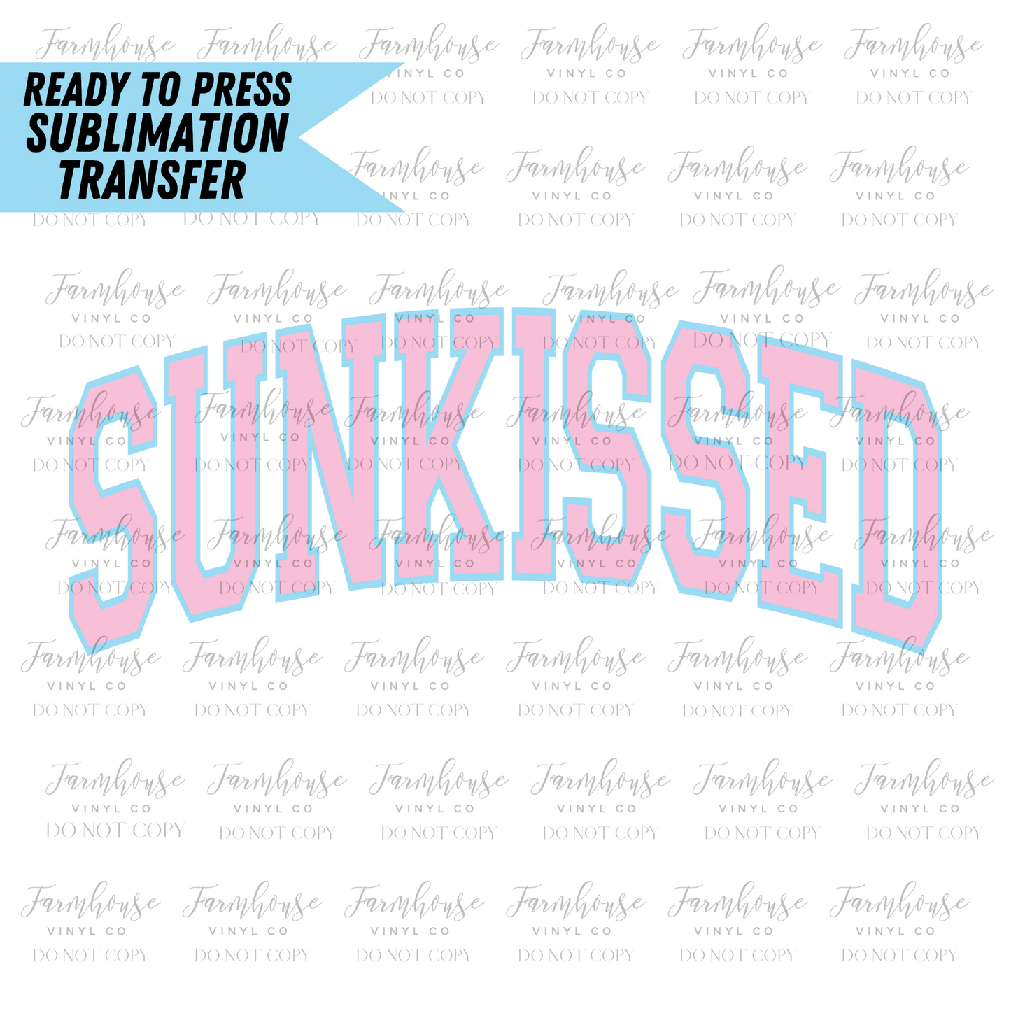 Sunkissed Ready To Press Sublimation Transfer