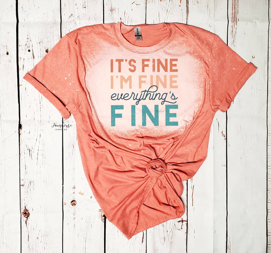It's Fine I'm Fine Everything's Fine Shirt / Womans Tee / Trendy Shirt / Funny Mom Shirt / Homeschool / Teacher Gift Shirt / Colorful Shirt - Farmhouse Vinyl Co