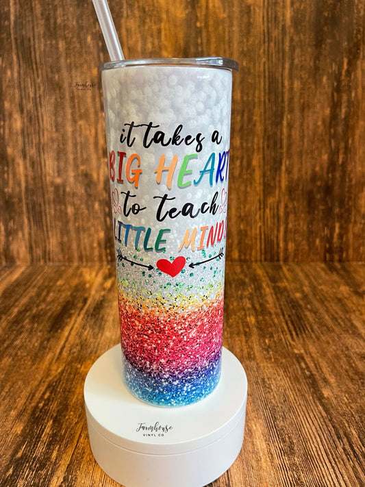 Takes A Big Heart to Teach Little Minds Glitter Crayon 20oz Tumbler / Gift for Teacher / Pre-K Kindergarten School Staff Gift / Custom Name - Farmhouse Vinyl Co
