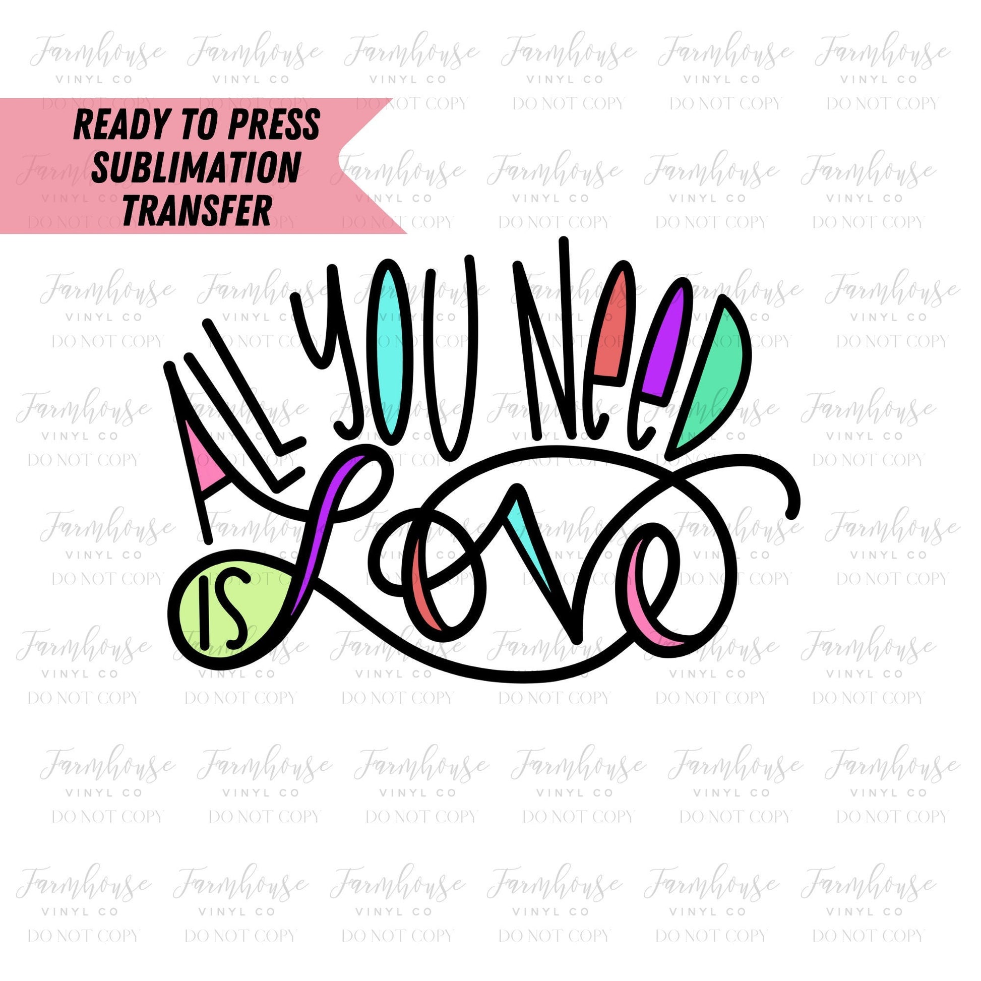 Ready To Press, Sublimation Transfers, DIY Shirt, Sublimation, Transfers Ready To Press, Heat Transfer Designs, All You Need is Love, VDay - Farmhouse Vinyl Co