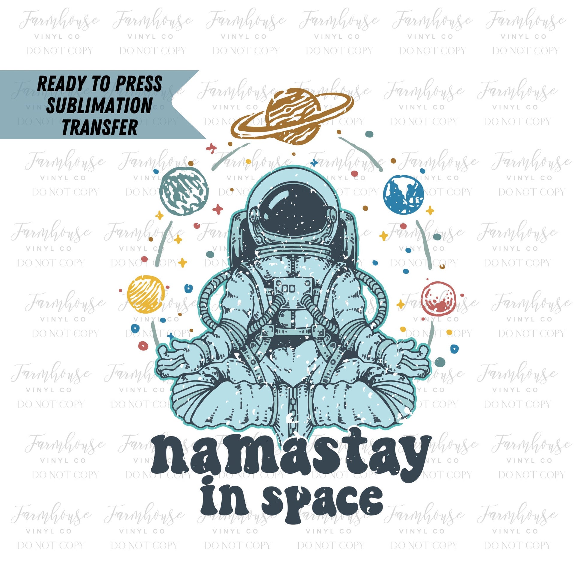 Ready To Press, Sublimation Transfers, Space NASA Shirt, Sublimation, Transfer Ready To Press, Namastay in Space Heat Transfer Sub, Kids Tee - Farmhouse Vinyl Co