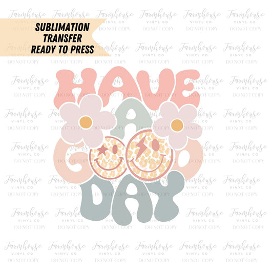 Have A Good Day Smiley Face Retro Wavy Ready To Press, Sublimation Transfers, BOHO Pastel Design, Sublimation, Transfer Ready To Press - Farmhouse Vinyl Co