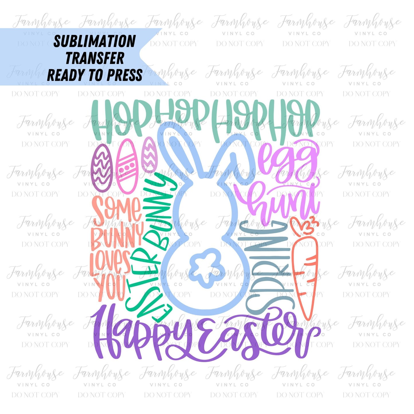 Easter Bunny Sayings, Kids Easter Design, Ready Press, Sublimation Transfer, DIY Sublimation, Transfer Ready To Press, Heat Transfer Design - Farmhouse Vinyl Co