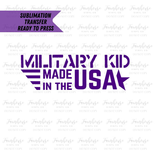 Military Kid Made in the USA, April Month of Military Child, Heat Transfer, Sublimation Transfer, DIY Sublimation, Transfer Ready To Press - Farmhouse Vinyl Co