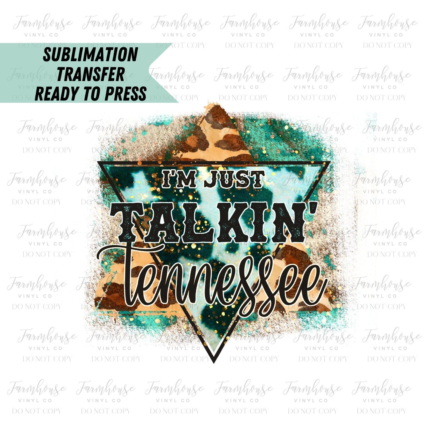 Ready To Press, Sublimation Transfers, Sublimation, Transfer Ready To Press, Just Talkin' Tennessee Design Country Song Heat Transfer Design - Farmhouse Vinyl Co
