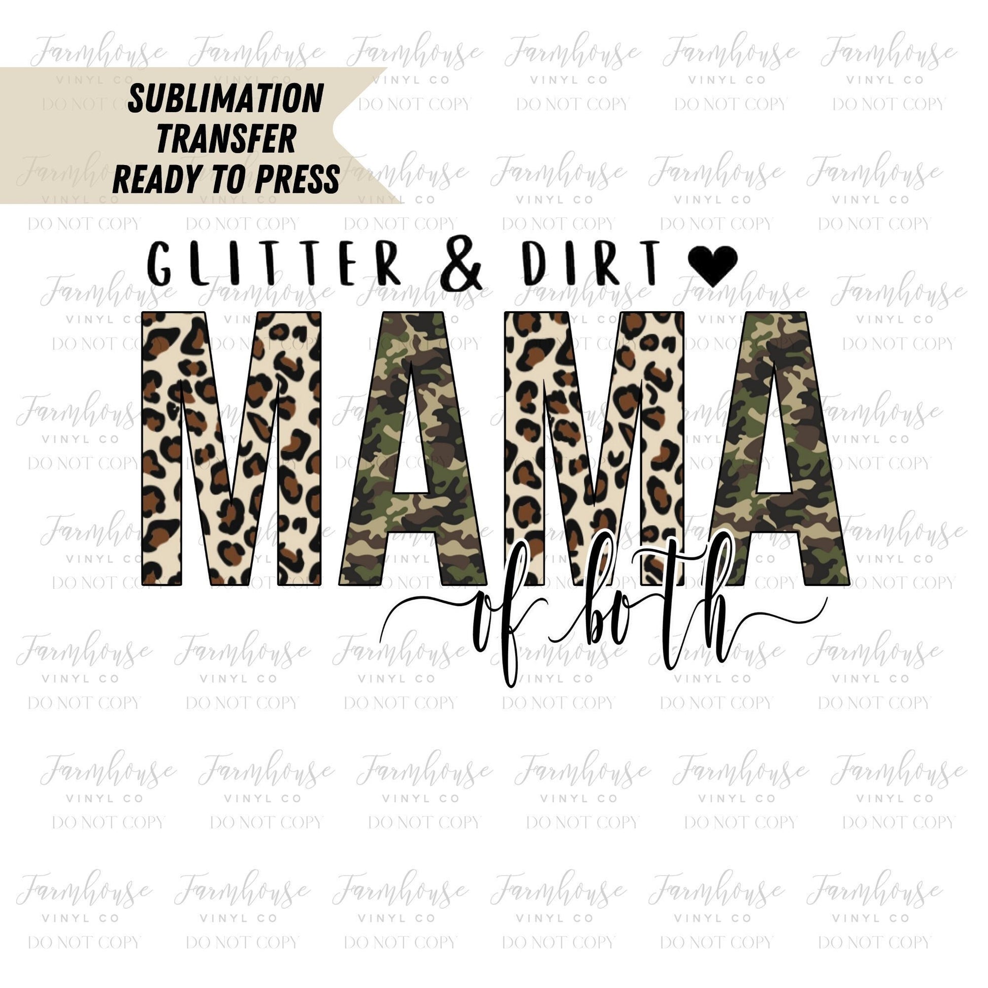 Glitter & Dirt Mama to Both Ready To Press, Sublimation Transfers, BOHO Pastel Design, Sublimation, Transfer Ready To Press, Camo Leopard - Farmhouse Vinyl Co