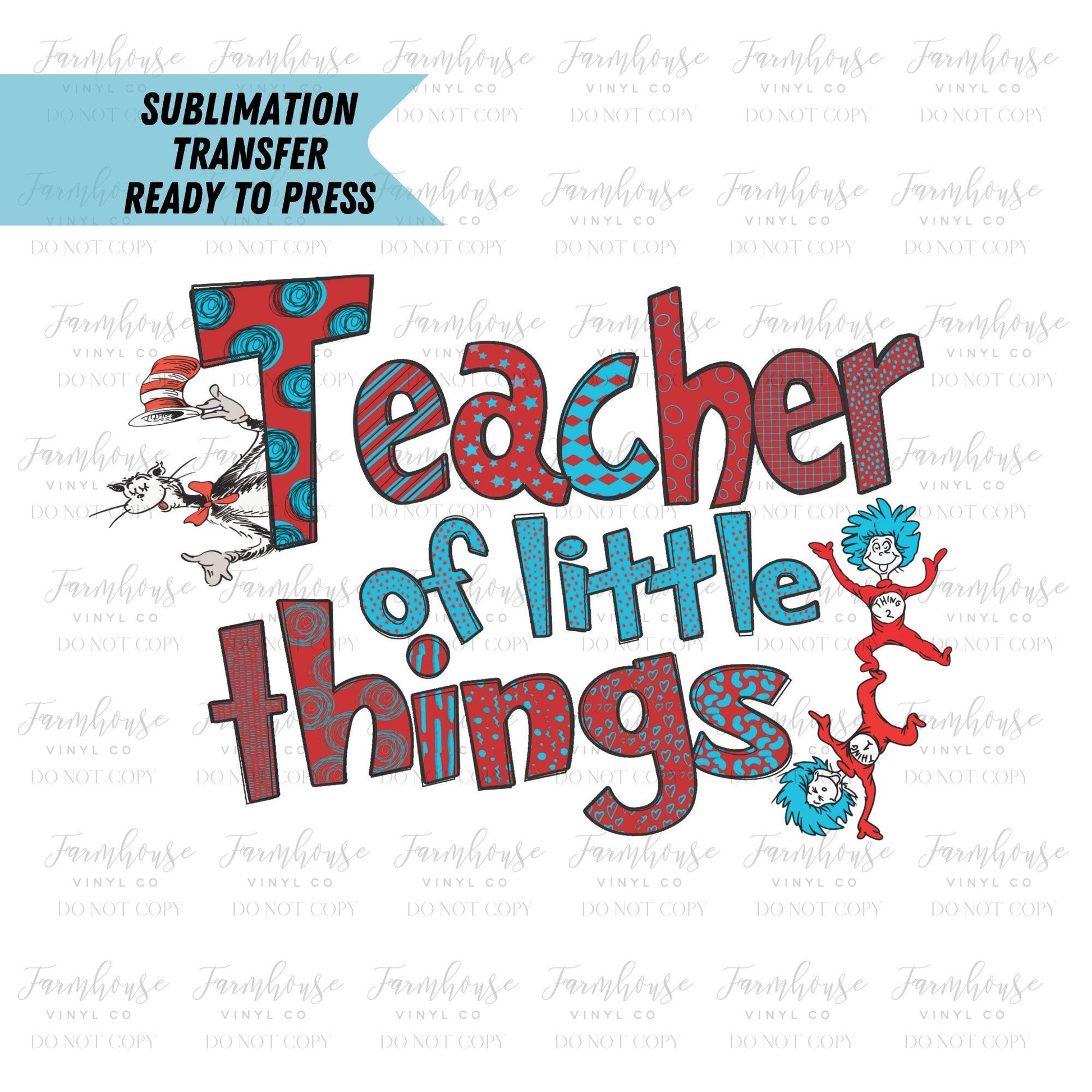 Read Across America, Teacher of Little Things, Ready To Press, Sublimation Transfers, DIY Shirt, 'Transfer Ready To Press, Teacher Design - Farmhouse Vinyl Co